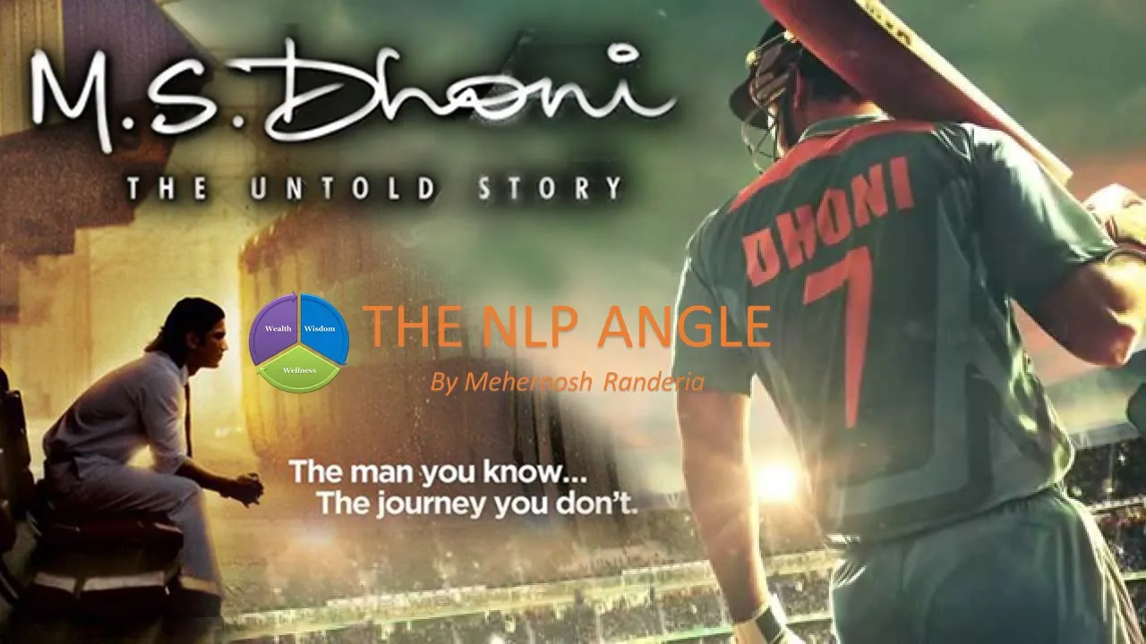 The NLP Angle – “The Untold Story of MS Dhoni”