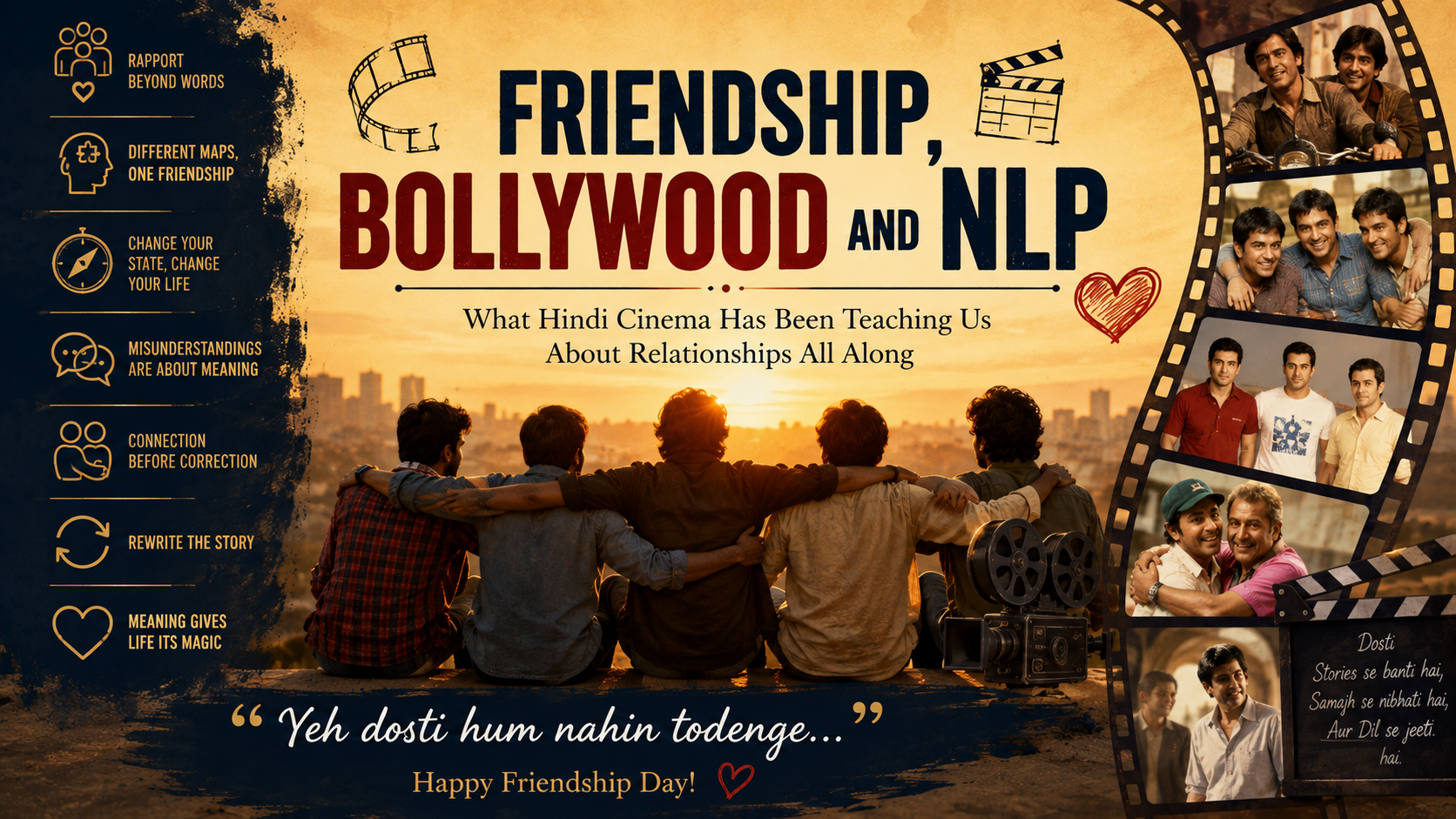 Friendship, Bollywood and NLP. Lessons in Rapport, Trust and Connection